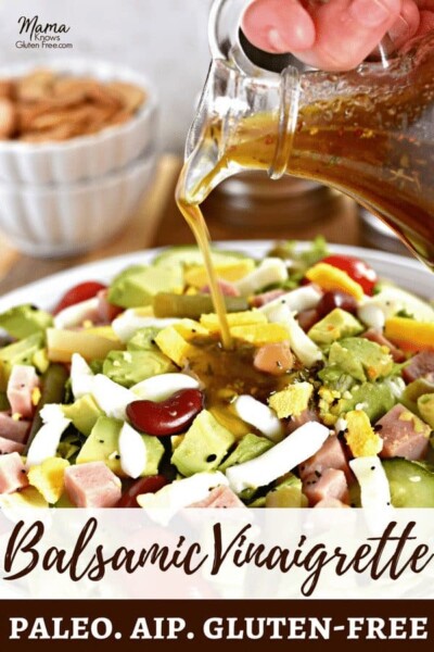 Balsamic Vinaigrette Salad Dressing {Gluten-Free, Paleo, AIP} - Mama ...